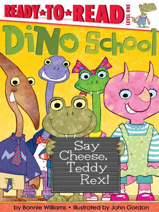 Title details for Say Cheese, Teddy Rex! by Bonnie Williams - Wait list